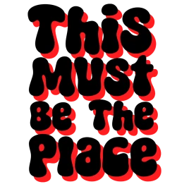 This Must Be The Place